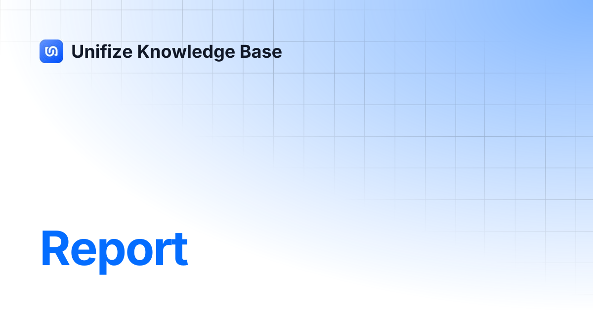 Report | Unifize Knowledge Base