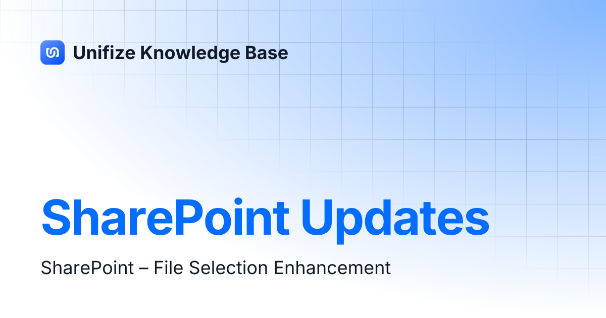 SharePoint Updates | Unifize Knowledge Base