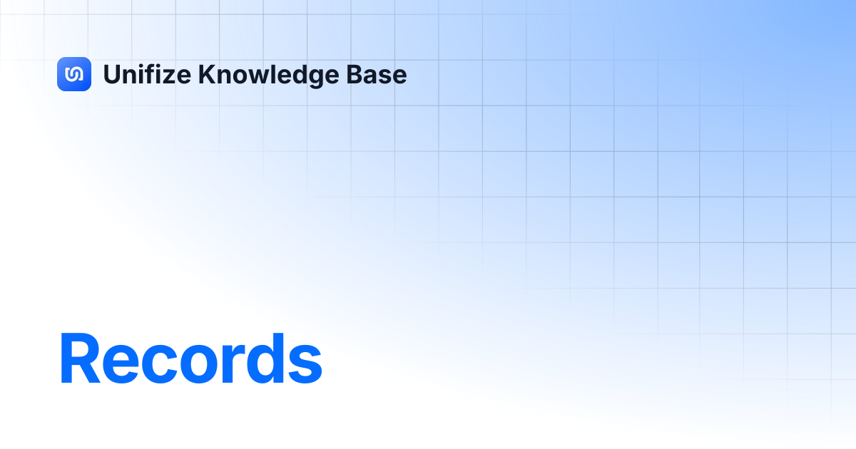 Records | Unifize Knowledge Base