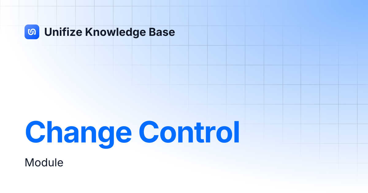 Change Control | Unifize Knowledge Base