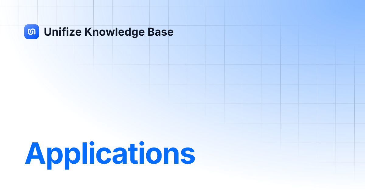 Applications | Unifize Knowledge Base