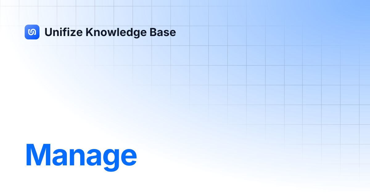 Manage | Unifize Knowledge Base