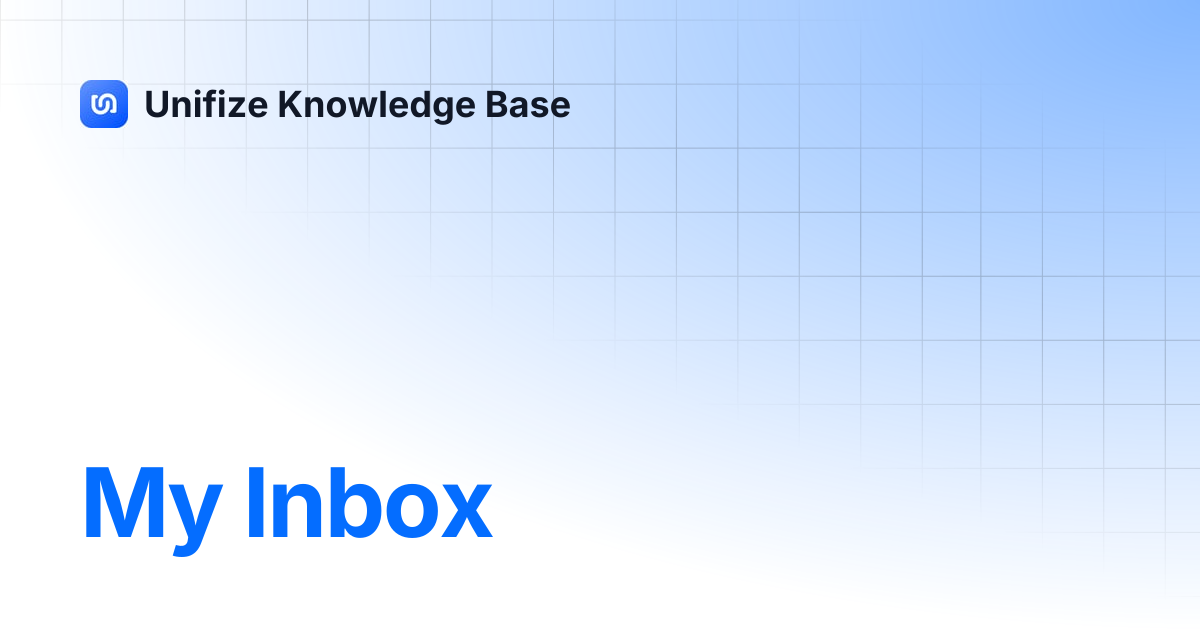 My Inbox | Unifize Knowledge Base