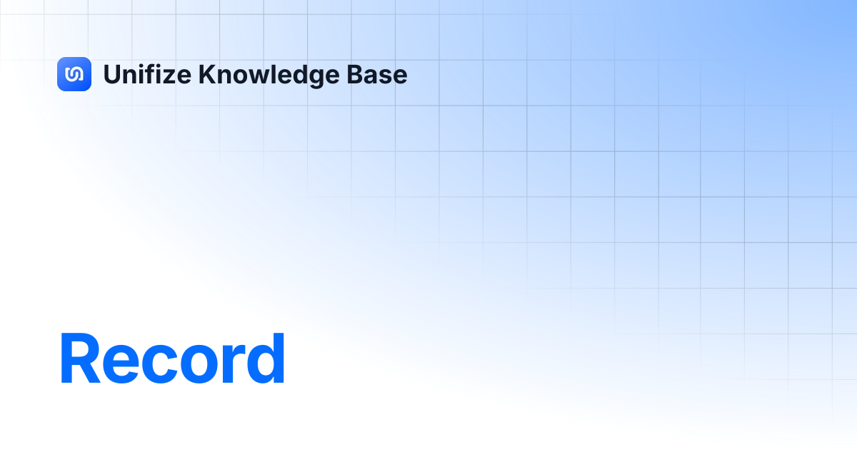 Record | Unifize Knowledge Base