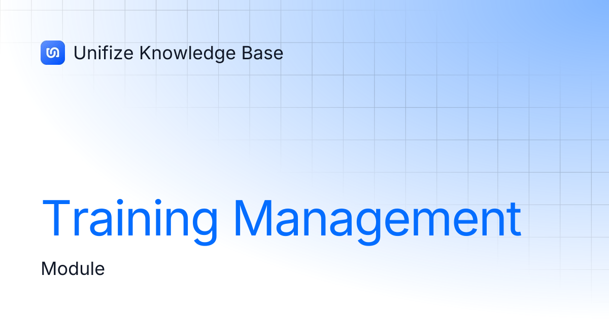 Training Management | Unifize Knowledge Base